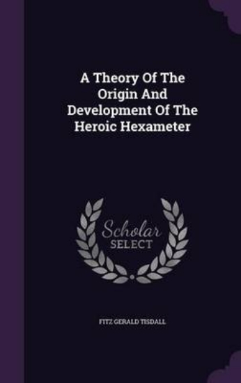 Picture of A Theory of the Origin and Development of the Hero
