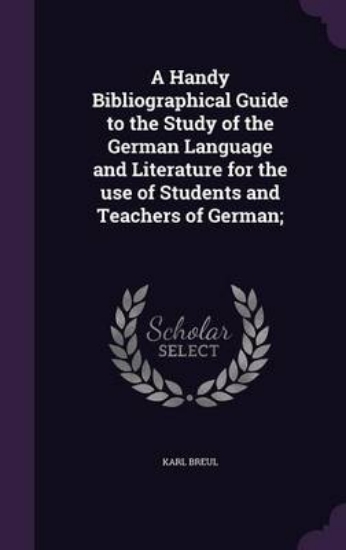 Picture of A Handy Bibliographical Guide to the Study of the