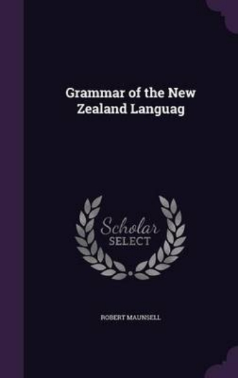 Picture of Grammar of the New Zealand Languag