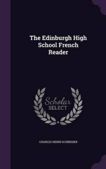 Picture of The Edinburgh High School French Reader