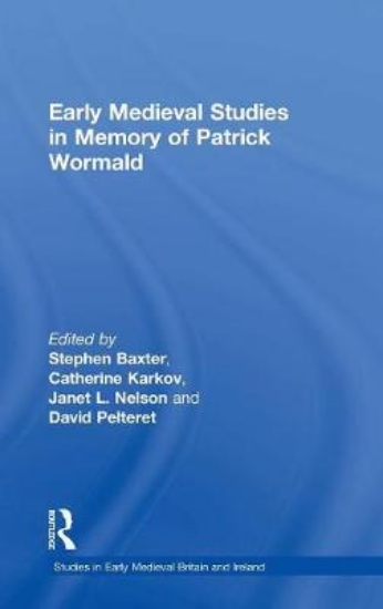 Picture of Early Medieval Studies in Memory of Patrick Wormal