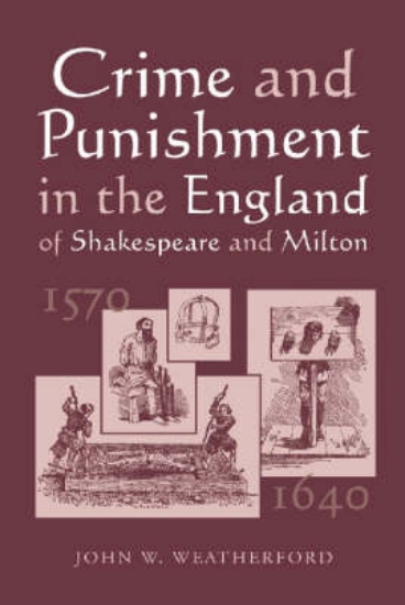 Picture of Crime and Punishment in the England of Shakespeare