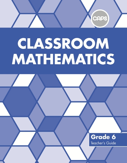 Picture of Classroom Mathematics Grade 6 Teacher's Guide (CAP