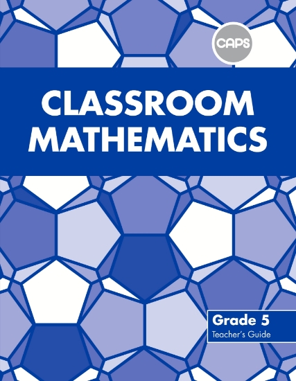 Picture of Classroom Mathematics Grade 5 Teacher's Guide (CAP