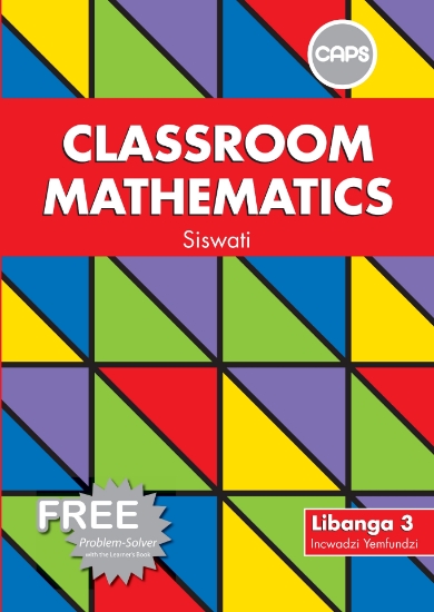 Picture of Classroom Mathematics Siswati Grade 3 Learner Book