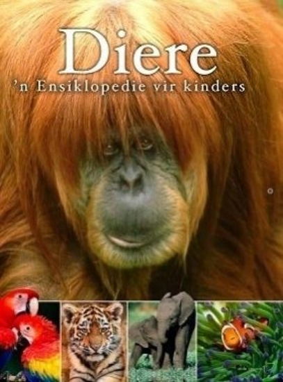 Picture of Diere: 'n Ensiklopedie vir kinders