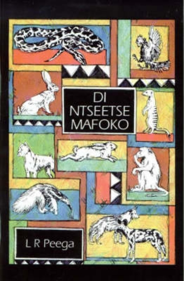 Picture of Di Ntseetse Mafoko - Tswana Folklore