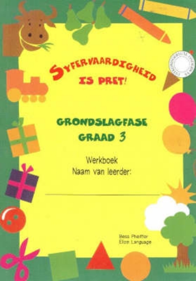 Picture of Syfervaardigheid Is Pret! : Gr 3 Kurrikulum 2005 L
