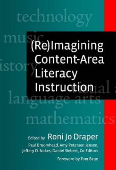 Picture of (Re)Imagining Content-Area Literacy Instruction