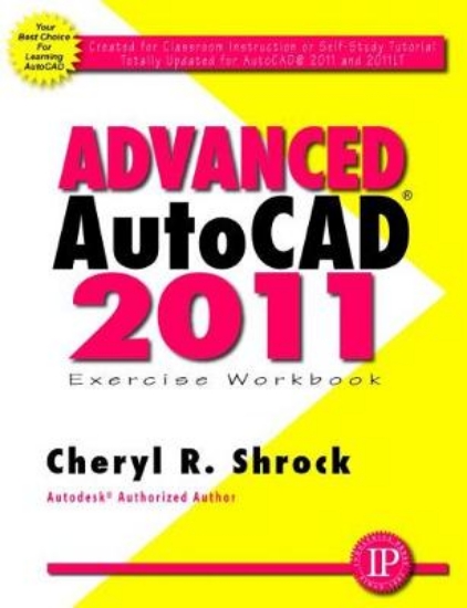Picture of Advanced AUTOCAD 2011: Exercise Workbook