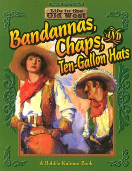 Picture of Bandannas, Chaps and Ten Gallon Hats
