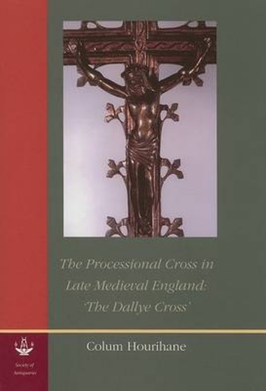 Picture of The Processional Cross in Late Medieval England
