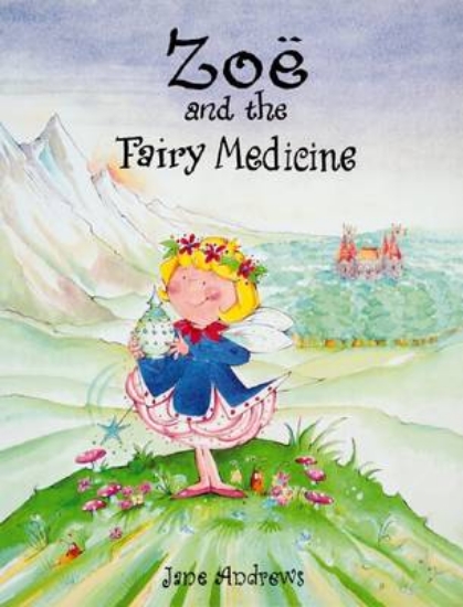 Picture of Zoe and the Fairy Medicine