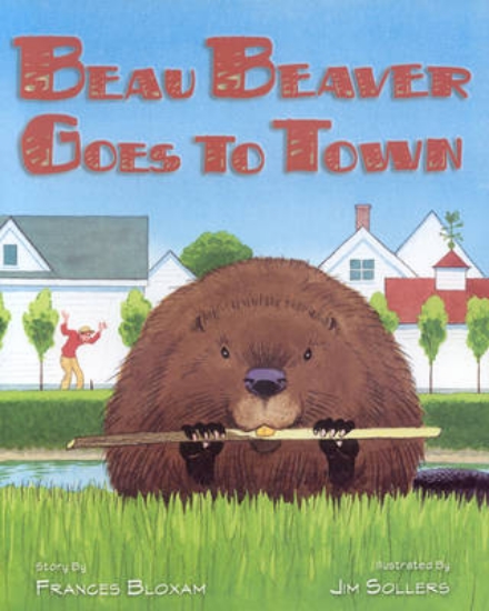 Picture of Beau Beaver Goes to Town