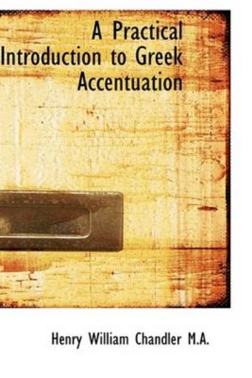 Picture of A Practical Introduction to Greek Accentuation