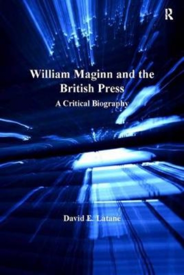 Picture of William Maginn and the British Press