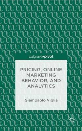 Picture of Pricing, Online Marketing Behavior, and Analytics