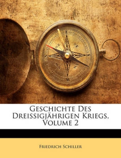 Picture of Geschichte Des Dreissigjahrigen Kriegs, Erster The