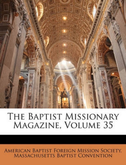 Picture of The Baptist Missionary Magazine, Volume 35