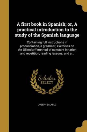 Picture of A first book in Spanish; or, A practical introduct
