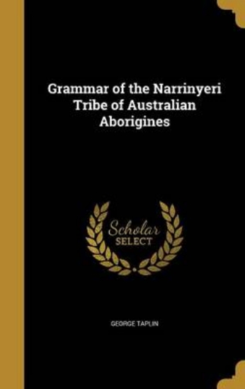 Picture of Grammar of the Narrinyeri Tribe of Australian Abor