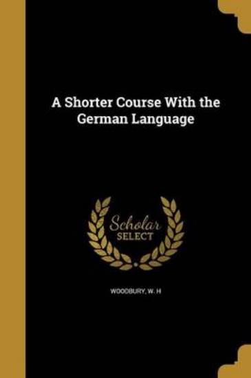 Picture of A Shorter Course with the German Language