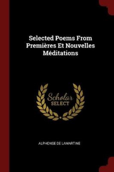 Picture of Selected Poems from Premi res Et Nouvelles M ditat