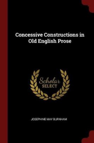 Picture of Concessive Constructions in Old English Prose