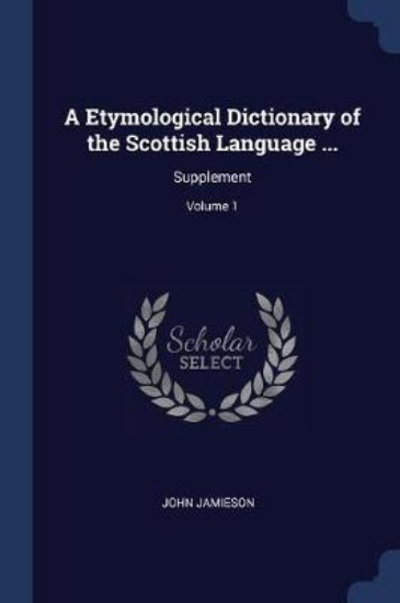 Picture of A Etymological Dictionary of the Scottish Language