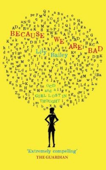 Picture of Because We Are Bad