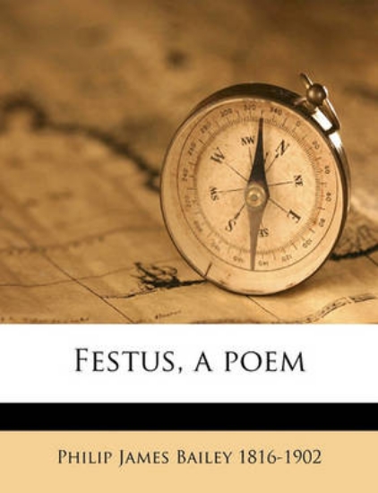 Picture of Festus, a Poem