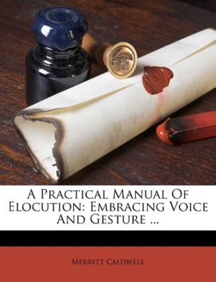 Picture of A Practical Manual of Elocution