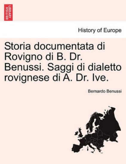 Picture of Storia Documentata Di Rovigno Di B. Dr. Benussi. S