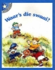 Picture of Waar's die swaai?: Vlak 2: Gr 1: Leesboek