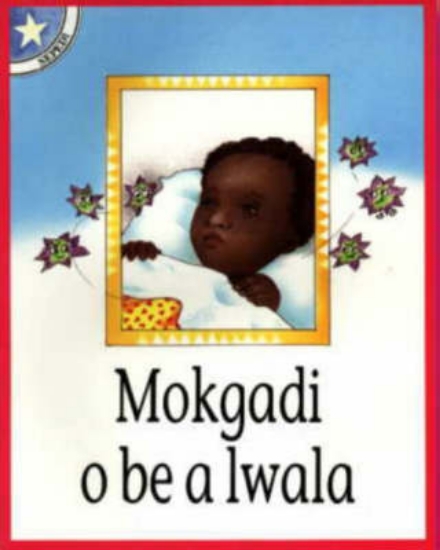 Picture of Mokgadi o be a lwala : Gr 1: Reader
