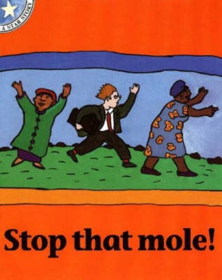 Picture of Stop that mole: Level 2: Gr 1: Reader