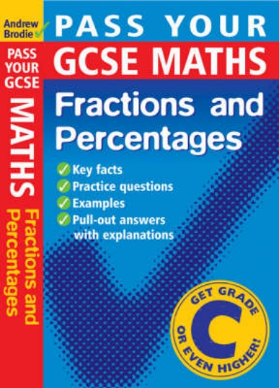 Picture of Pass Your GCSE Maths: Fractions and Percentages