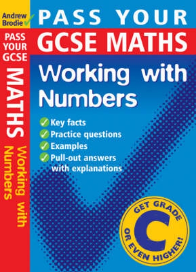 Picture of Pass Your GCSE Maths: Working with Numbers