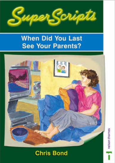 Picture of When Did You Last See Your Parents?