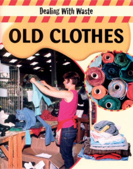 Picture of Dealing with Waste: Old Clothes