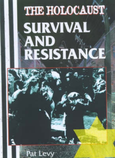 Picture of The Holocaust: Survival and Resistance