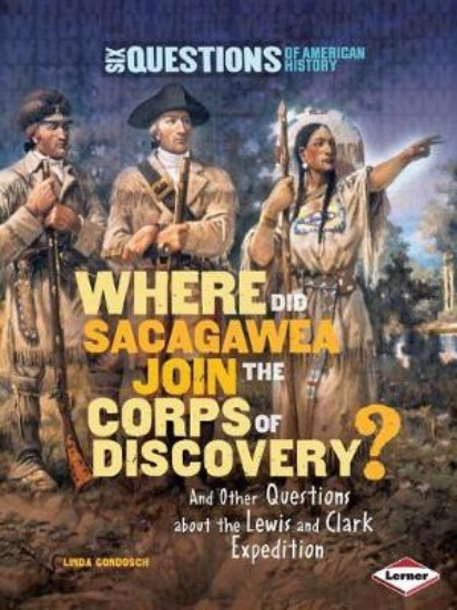 Picture of Where Did Sacagawea Join the Corps of Discovery?