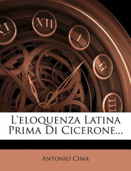 Picture of L'Eloquenza Latina Prima Di Cicerone