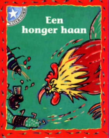 Picture of Een honger haan: Vlak 5: Gr 1: Leesboek