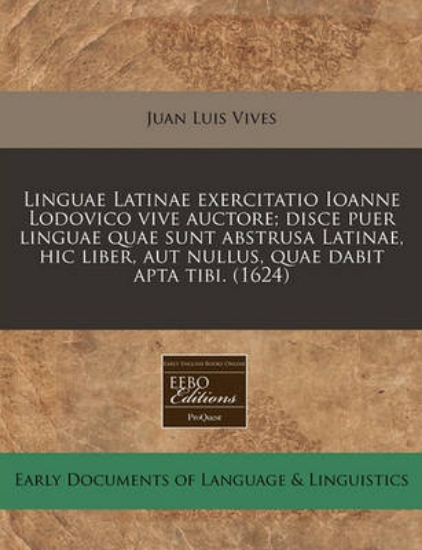 Picture of Linguae Latinae Exercitatio Ioanne Lodovico Vive A